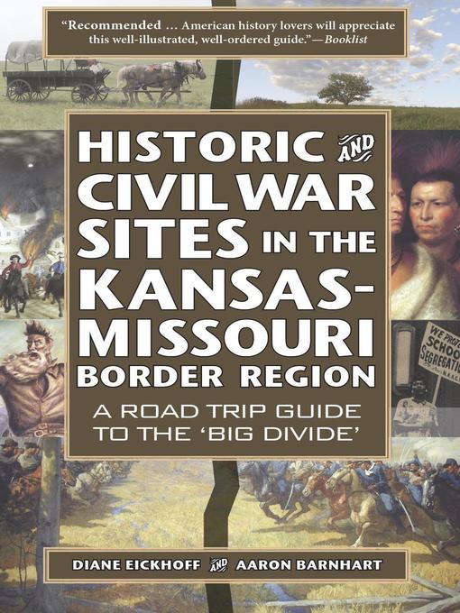 Title details for Historic and Civil War Sites in the Kansas-Missouri Border Region by Diane Eickhoff - Available
